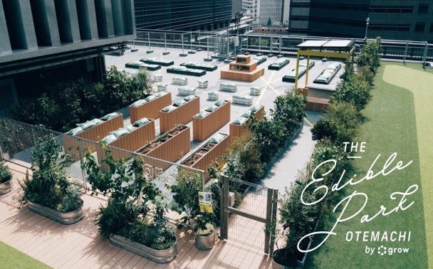 The Edible Park OTEMACHI by grow